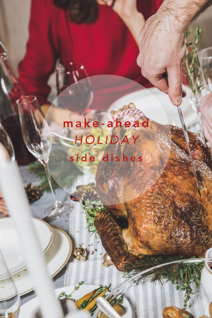 make ahead holiday side dishes